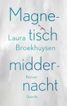 Laura Broekhuysen - (1) Magnetisch Middernacht