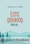 Krijgsman, Johan - Echt gelukkig *nieuw* --- Zalig zijn... Krijgsman, Johan - Echt gelukkig *nieuw* --- Zalig zijn...