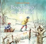 Fenijn, Gerbrand - BOODSCHAP UIT DE MIST