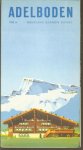 Illustrated: Peikert - (TOERISME / TOERISTEN BROCHURE) Adelboden Oberland Bernois Suisse 1356m
