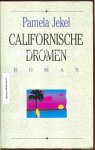 Jekel, Pamela - Californische dromen