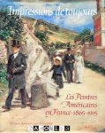 William H. Gerdts - Impressions de Toujours. Les peintres Americains en France 1865 - 1915