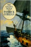 Patrick O'Brian - The Golden Ocean