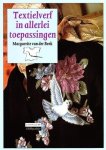 Marguerite van der Beek - Texielverf in allerlei toepassingen