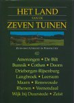 Zijltra, Bonica en Jaap Hagedoorn (eindredactie) - Het land van de zeven tuinen, zuid-oost Utrecht in perspectief