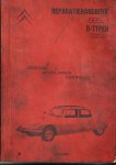 Anoniem - Citroën Reparatiehandboek No 583 deel I D-typen (alle typen D vanaf september 1965). Gegevens - Afstellingen - Controles