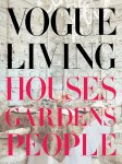 Hamish Bowles - Vogue Living Houses, Gardens, People