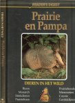 Honders, J .. Zuidermeer en de redactie The Reader's Diges - Prairie en Pampa .. Bizon .. Monarch .. Stinkdieren .. Prairiehoen .. Prairiehonden .. Miereneters .. Coyote  .. Gordeldieren