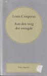 Couperus (Den Haag, 10 juni 1863 - De Steeg, 16 juli 1923), Louis Marie-Anne - Aan den weg der vreugde