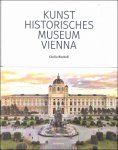 Cäcilia Bischoff - THE KUNSTHISTORISCHES MUSEUM VIENNA : The Official Museum Book