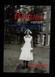 Bergen, Michal M. - Tante Bettina vertelt / terugblik op haar traumatische jeugd en oorlogsverleden GESIGNEERD