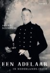 Arend Noordam - Een adelaar in Nederlands-Indië
