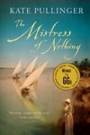 Pullinger, Kate - Mistress Of Nothing