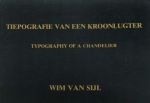 Wim van Sij - Tiepografie van een kroonlugter.Typography of a chandelier