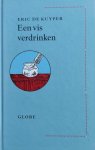 Kuyper, E. de - een vis verdrinken
