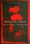 Wayson Choy 110648 - All that Matters
