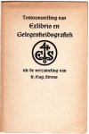 Schwencke Johan - Tentoonstelling van Exlibris en Gelegenheidsgrafiek uit de verzameling van Ir.Eug. Strens