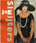 Jan Sluijters, Dominique Colen, Jacqueline de Raad, Ann Blokland - Jan Sluijters  - Schilder met verve