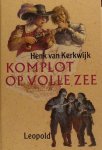 Henk van Kerkwijk - Komplot op volle zee