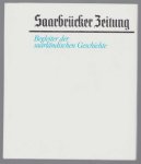 n.n - Saarbrucker Zeitung - Begleiter der saarlandische Geschichte  : 1761-1986