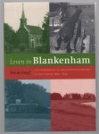 Ton de Graaf - Leven in Blankenham : een Overijsselse plattelandsgemeenschap in het tijdvak 1650-1850