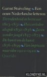 Stuiveling, Garmt - Een eeuw Nederlandse letteren. Tevredenheid en bezwaar 1813-1831, Het verleden als gids 1832-1856, Jaren zonder jeugd 1857-1875, De kunst om de kunst 1876-1899, Van impressie naar idee 1900-1920