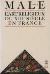 Male, Emile - L'art religieux du XIIIe siecle en France