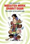 Mark van der Werf - Meester Mark draait door - ten onder in het onderwijs
