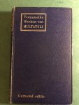 Multatuli - Ideen; eerste bundel; deel III verzamelde werken Garmond editie Multatuli - Ideen; eerste bundel; deel III verzamelde werken Garmond editie