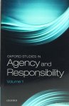SHOEMAKER, D., (ED.) - Oxford studies in agency and responsibility. Volume 1.