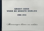 Paul Bonneux - Groot-Herk voor de Groote Oorlog 1900-1913 Herinneringen kleuren ons verleden