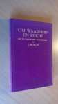 Bosch, J. - Om waarheid en recht. Uit de dagen der afscheiding