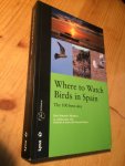 Montero, JA - Where to watch birds in Spain - the best 100 sites