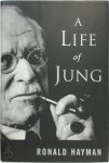 Ronald Hayman - A life of Jung