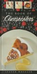 Steven Wheeler 68208, Paul Grater 275283 - The Book of Cheesecakes