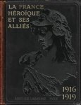 Collectif - France heroique et ses allies. Tome Second: 1916-1919