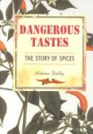 Andrew Dalby - Dangerous Tastes