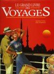 TREINER, Sandrine / RUSTENHOLZ, Alain - Le grand livre des Voyages