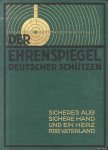 Germann, H. - Der Ehrenspiegel deutscher Schützen