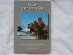 Beukema, Hans - Skip op strân Ameland Reddingstations langs de Nederlandse kust 2