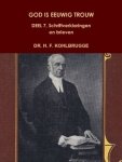 Kohlbrugge, Dr. H.F. - Kohlbrugge, Dr. H.F.-God is eeuwig trouw, deel 7, Schriftverklaringen Romeinen, Hebreeën, Openbaringen (nieuw)