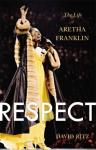 Ritz, David - Respect / The Life of Aretha Franklin