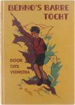 Veenstra Tjits - Benno's barre tocht