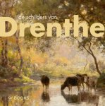 Annemiek Rens - De Schilders Van Drenthe
