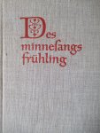 Kraus, von Karl - Des Minnesangs Fruhling. Nach Karl Lachmann, Moritz Haupt und Friedrich Vogt