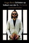 Borst, Hugo - Schieten op Volkert van der G. -De beste voetbalverhalen