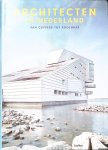 Ibelings, Hans - Architecten in Nederland: Van Cuypers tot Koolhaas Ibelings, Hans - Architecten in Nederland: Van Cuypers tot Koolhaas