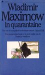 Maximow, Wladimir - In quarantaine