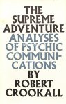 Crookall, Robert - The Supreme Adventure