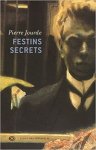 Pierre Jourde - Festins secrets